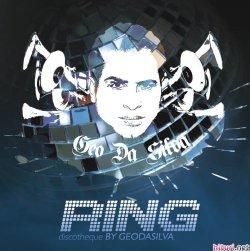 GeoDaSilva - Ring Discoteque (exclusiv) - 1. Geodasilva - Es Fiesta 2. Geodasilva - Far - � HOUSE & STRAINA �